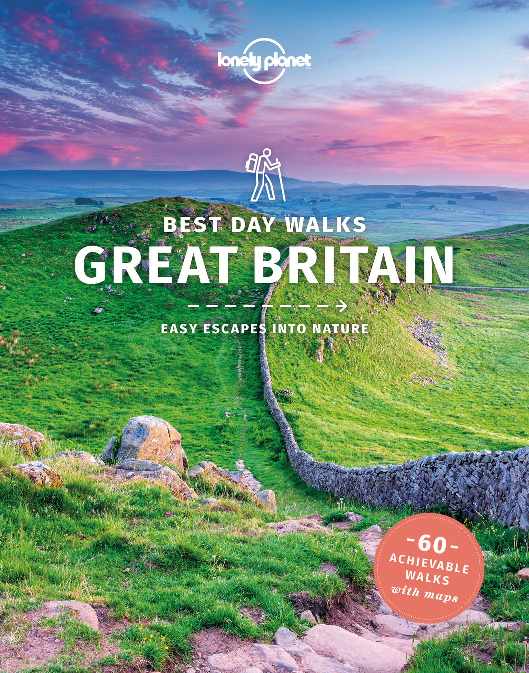 Best Day Walks - Great Britain. Easy escapes into nature. 60 achievable walks.
