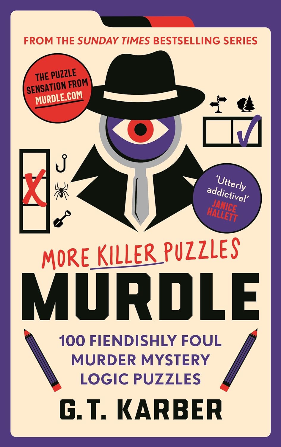 Murdle More Killer Puzzles. 100 Fiendishly Foul Murder Mystery Logic Puzzles