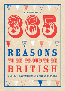 365 Reasons Proud to Be British