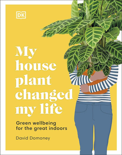 My House Plant Changed My Life