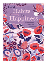 Good Habits for Happiness. To bring inner peace and contentment
