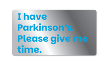 Parkinson's UK I have Parkinson's metal badge - pack of 2