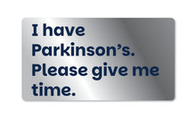 Parkinson's UK I have Parkinson's metal badge - pack of 2