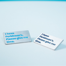 Parkinson's UK I have Parkinson's metal badge - pack of 2