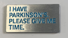 Parkinson's UK 'I have Parkinson's badge'