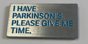 NEW! Parkinson's UK 'I have Parkinson's badge'