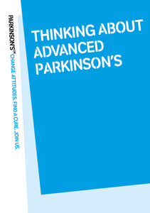Thinking about advanced Parkinson’s - Parkinson's shop
